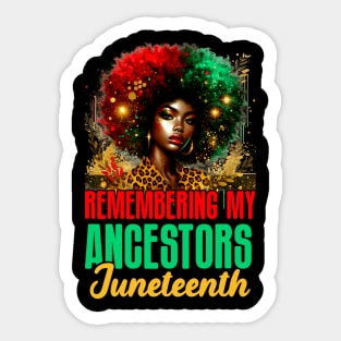 Remembering My Ancestors Juneteenth Freedom African Women Sticker